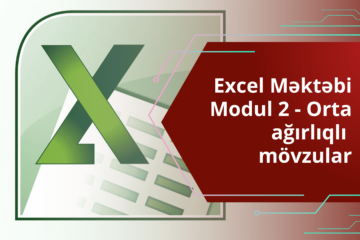 Excel Məktəbi – Modul 2 – Orta ağırlıqlı mövzular