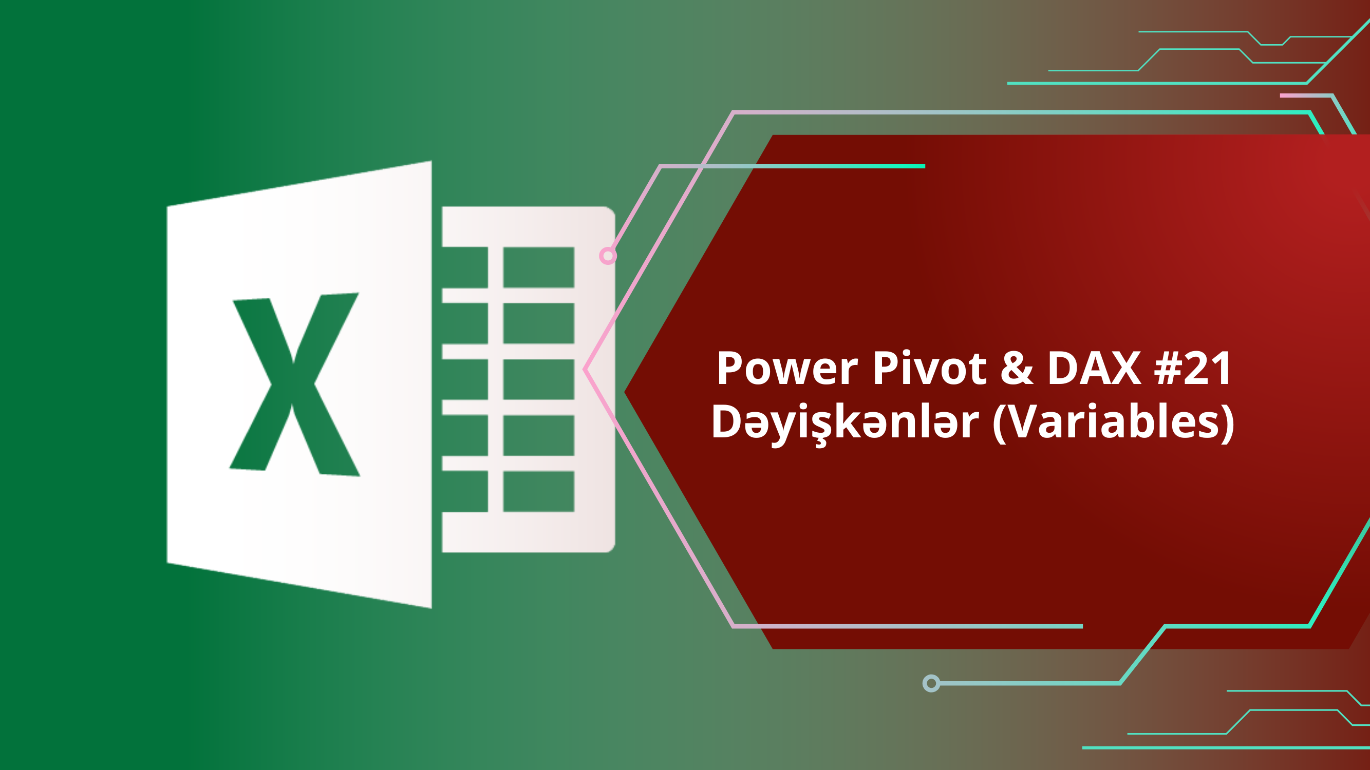 Power Pivot & DAX #21 – Dəyişkənlər (Variables)